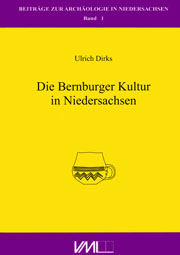 Ulrich Dirks
Die Bernburger Kultur in Niedersachsen