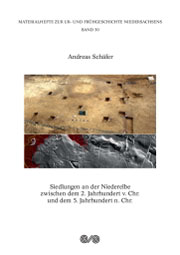 Andreas Schäfer
Siedlungen an der Niederelbe zwischen dem 2. Jahrhundert v.Chr. und dem 5. Jahrhundert n.Chr.