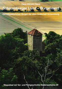 Hans-Wilhelm Heine
Schaumburger Land - Burgenland. Die mittelalterlichen Burgen der alten Grafschaft Schaumburg